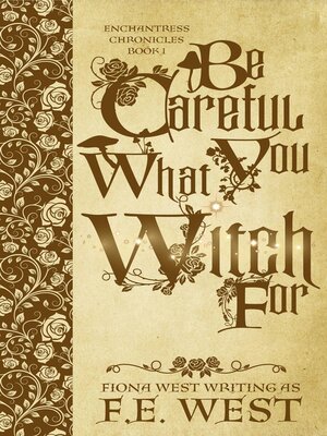cover image of Be Careful What You Witch For